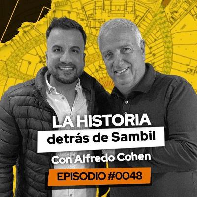 #048 La historia detrás de Sambil con Alfredo Cohen #TheWayPodcast #048 La historia detrás de Sambil con Alfredo Cohen #TheWayPodcast