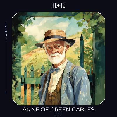 Anne of Green Gables pt. 7