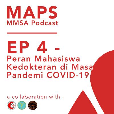 Ep. 4 - Peran Mahasiswa Kedokteran di Masa Pandemi COVID-19