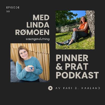 # 36 Pinner & Prat med Linda Rømoen