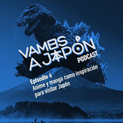 Anime y manga como inspiración para viajar a Japón