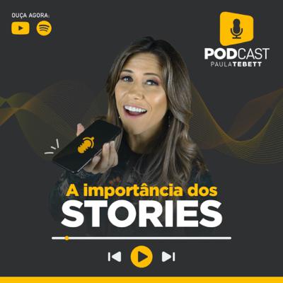 A importância dos stories na sua estratégia de marketing
