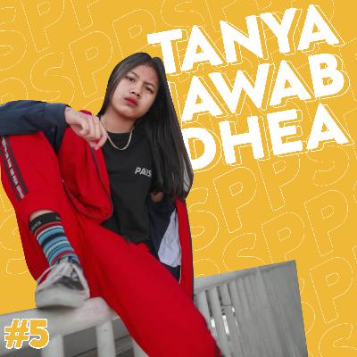 05.Tanya Jawab Bareng Dhea | SEMANGAT!