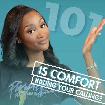 Is Comfort Killing Your Calling?