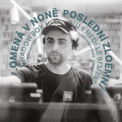 Shadowbox @ Radio 1 08/03/2025: Eska Guestmix Shadowbox @ Radio 1 08/03/2025: Eska Guestmix