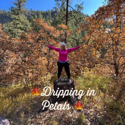 🍁Dripping in Petals🍁