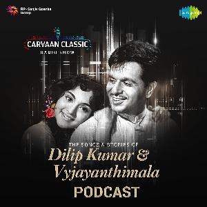 Carvaan Classic Radio Show | Dilip Kumar & Vyjayanthimala | Uden Jab Jab Zulfen Teri, Mang Ke Saath Carvaan Classic Radio Show | Dilip Kumar & Vyjayanthimala | Uden Jab Jab Zulfen Teri, Mang Ke Saath
