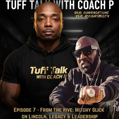 Episode 7 - From the Hive: Mitchy Slick on Lincoln, Legacy & Leadership Episode 7 - From the Hive: Mitchy Slick on Lincoln, Legacy & Leadership