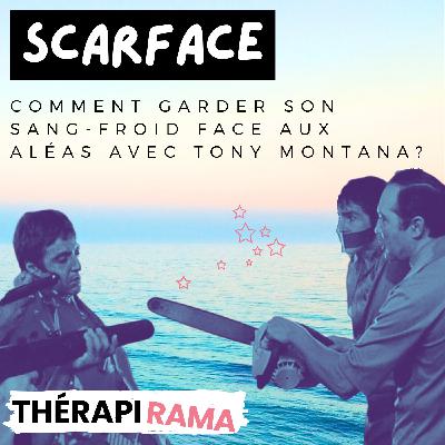 Épisode 1 - Garder son sang-froid face aux aléas avec Tony Montana