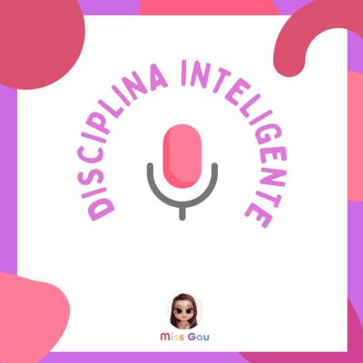 Disciplina inteligente 🤩✅