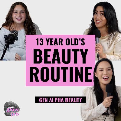 Gen Alpha: Meet the 13 Year Olds Shaping Beauty