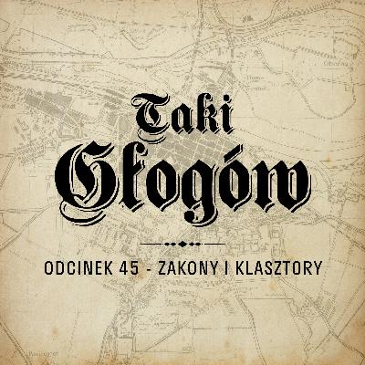 45. Zakony i klasztory 45. Zakony i klasztory