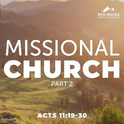 35. Missional Church (Part 2, Acts 11:19-30)