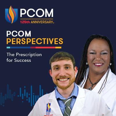 PCOM Perspectives: The Prescription for Success