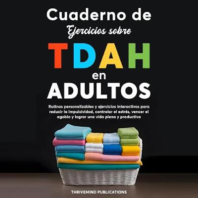 Cuaderno de ejercicios sobre TDAH en adultos (Audiolibro) | Prueba Gratis