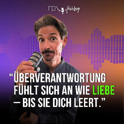 #30 Warum gute Menschen oft erschöpfen...