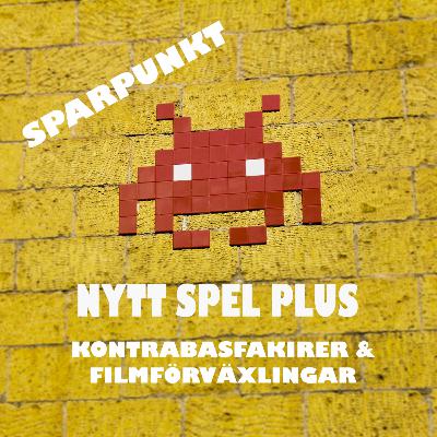 Sparpunkt - Kontrabasfakirer och filmförväxlingar Sparpunkt - Kontrabasfakirer och filmförväxlingar