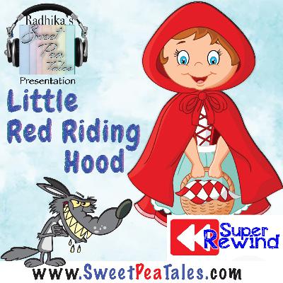 SUPER REWIND - Little Red Riding Hood. By Grimm Brothers