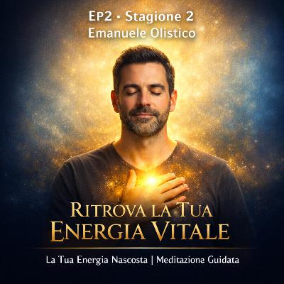 La Tua Energia Nascosta | Meditazione Guidata La Tua Energia Nascosta | Meditazione Guidata