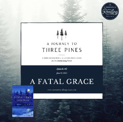 A Journey to Three Pines: Episode 2 - A Fatal Grace