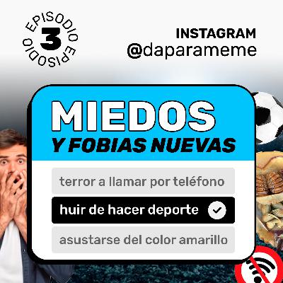 MIEDOS y fobias nuevas | Da para Meme #03