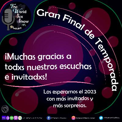 The World Sex Show 2EP17: Final de la segunda temporada