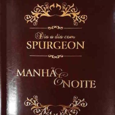 10 de janeiro manhã Devocional Charles Spurgeon