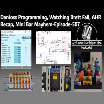 Danfoss Programming, Watching Brett Fail, AHR Recap, Mini Bar Mayhem-Episode-507 Audio