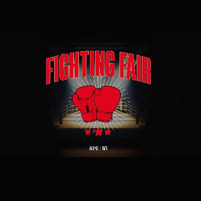 Episode 3: Rules for a Fair Fight