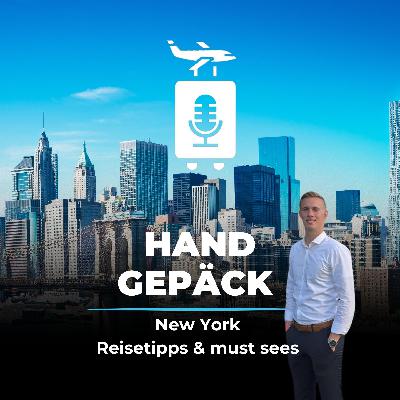 #102 New York erleben - Einblick & Reisetipps eines Studenten