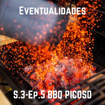 S.3-Ep.5 BBQ Picoso!