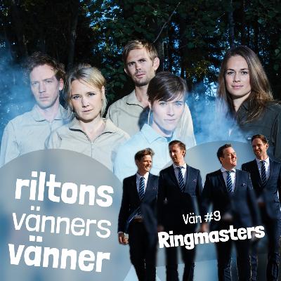 Vän #9: Ringmasters 💈