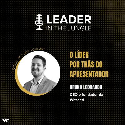 O líder por trás do apresentador
