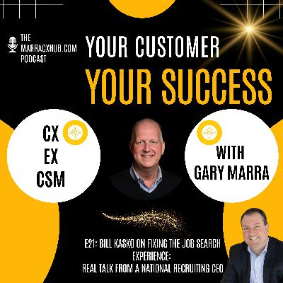 Fixing the Job Search Experience with Bill Kasko:  Real Talk from a National Recruiting CEO