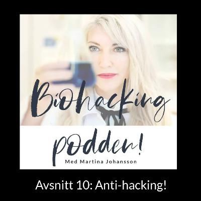 Avsnitt 10: Är du en anti-hacker?