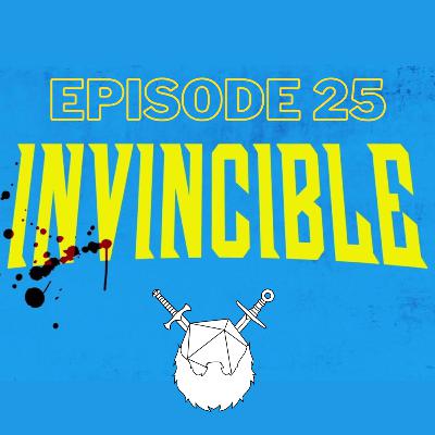 Episode 25: Invincible Episode 25: Invincible