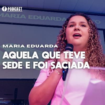 AQUELA QUE TEVE SEDE E FOI SACIADA | MARIA EDUARDA | 15/11/2025 | MBBETEL