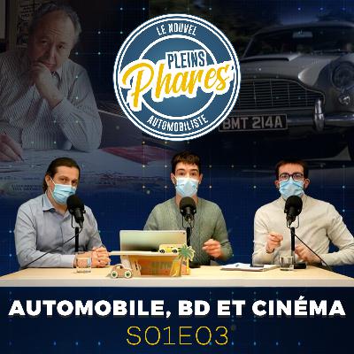 S01E03 - Automobile, cinéma et bande dessinée