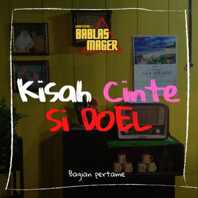 KISAH CINTE SI DOEL - Bagian Pertame - S02E01