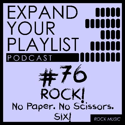 #76: ROCK! No Paper. No Scissors. SIX! #76: ROCK! No Paper. No Scissors. SIX!