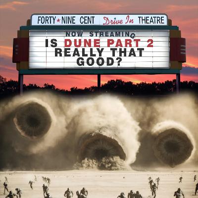 Is Dune 2 Really that Good?