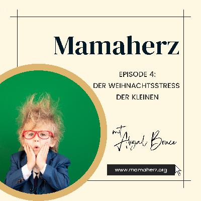Folge 004: Der Weihnachtsstress der Kleinen