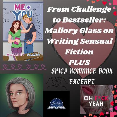 From Challenge to Bestseller: Mallory Glass on Writing Sensual Fiction, Plus Spicy Romance Book Excerpt From Challenge to Bestseller: Mallory Glass on Writing Sensual Fiction, Plus Spicy Romance Book Excerpt