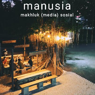Kenapa #1: manusia jadi makhluk (media) sosial? Kenapa #1: manusia jadi makhluk (media) sosial?