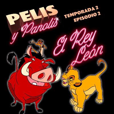Pelis y Panolis | El Rey León | T02 E02 Pelis y Panolis | El Rey León | T02 E02