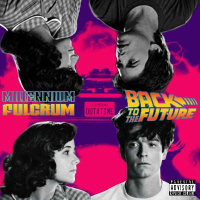 Back to the Future & 1955 Back to the Future & 1955