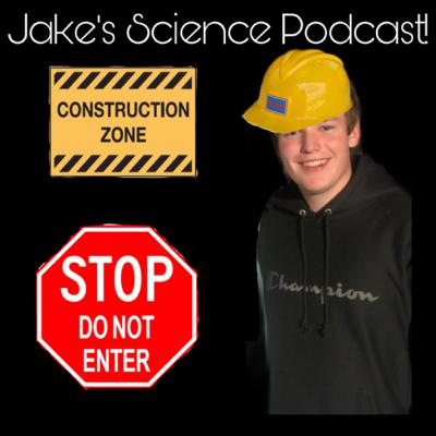 Jakes Science Podcast