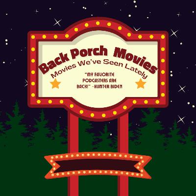 Movies We've Seen Lately