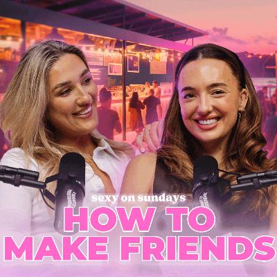 How NOT to move to Australia (Part 6) | How to make friends!