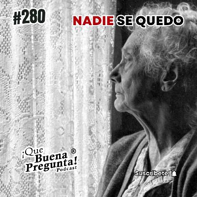 #280 - ¿Qué le hace el abandono a una persona y cómo se sana? - Que Buena Pregunta! #280 - ¿Qué le hace el abandono a una persona y cómo se sana? - Que Buena Pregunta!